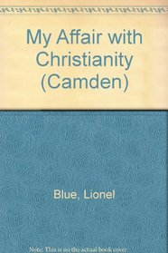 My Affair with Christianity (Camden)