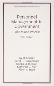 Personnel Management in Government: Politics and Process (Public Administration and Public Policy)