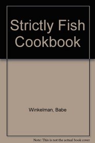 The Strictly Fish Cookbook