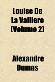 Louise De La Vallire (Volume 2)
