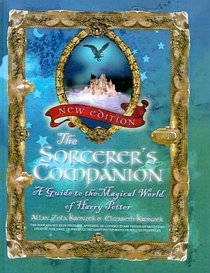 Sorcerer's Companion: A Guide to the Magical World of Harry Potter