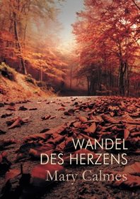 Wandel Des Herzens (Change of Heart) (German Edition)