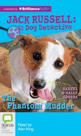 The Phantom Mudder (Jack Russell : Dog Detective Series)