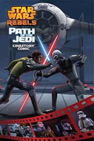 Path of the Jedi: A Star Wars Rebels Cinestory Comic