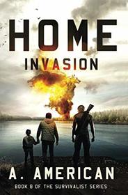 Home Invasion (The Survivalist Series)