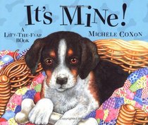 It's Mine: A Life-The-Flap Book