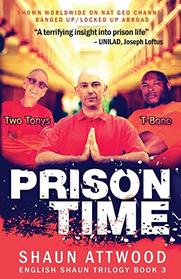 Prison Time: Locked Up In Arizona (English Shaun Trilogy)