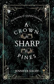 A Crown as Sharp as Pines (The Winter Souls)
