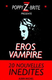 Eros Vampire (Love in Vein) (French Edition)
