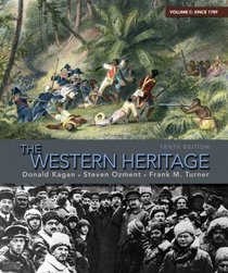 The Western Heritage: Volume C (since 1789) (10th Edition)