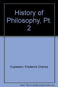 History of Philosophy, Pt. 2