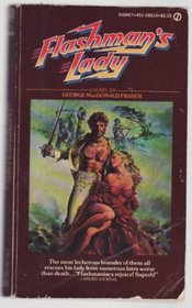 Flashman's Lady (Flashman Papers, Bk 6)