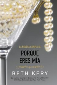 Porque eres mia (Spanish Edition)