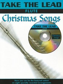 Take the Lead Christmas Songs: Flute (Book & CD)