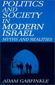 Politics and Society in Modern Israel: Myths and Realities
