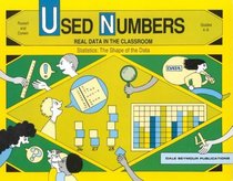 Statistics: The Shape of the Data (Used Numbers: Real Data in the Classroom, Grades 4 - 6)