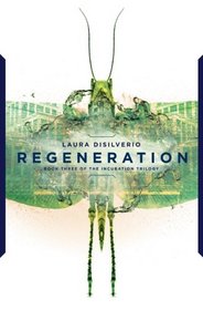 Regeneration (Incubation, Bk 3)