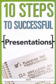 10 Steps to Successful Presentations (10 Steps)