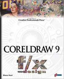 CorelDRAW 9 f/x and design: Create and Perfect Non-Traditional Effects with a Traditional Design ToolThis title is currently on backorder