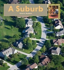 A Suburb (My First Look at Communities)
