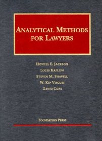 Analytical Methods for Lawyers 2003 (University Casebook Series)