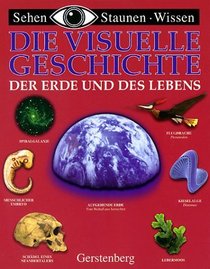 Die visuelle Geschichte der Erde und des Lebens.