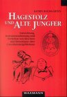 Hagestolz Und Alte Jungfer: Entwicklung, Instrumentalisierung Und Fortleben Von Klischees Und Stereotypen Uber Unverheiratetgebliebene