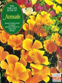 Annuals (Time-Life Encyclopedia of Gardening)