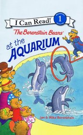 The Berenstain Bears at the Aquarium (I Can Read Book 1)