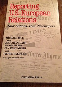 Reporting United States-European Relations: Four Nations, Four Newspapers