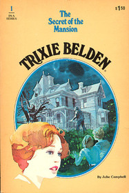Trixie Belden and the Secret of the Mansion (Trixie Belden, Bk 1)
