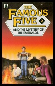 The Famous Five and the Mystery of the Emeralds: A New Adventure of the Characters Created by Enid Blyton