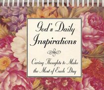 God's Daily Inspirations: Caring Thoughts to Make the Most of Each Day