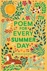 A Poem for Every Summer Day (A Poem for Every Day and Night of the Year)