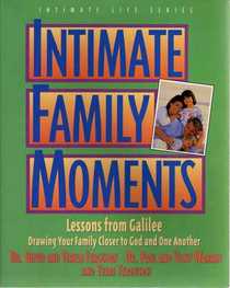 Intimate Family Moments (Intimate Life Series)