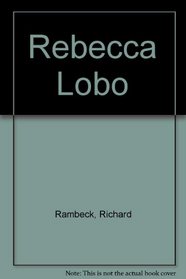 Rebecca Lobo : Sports Superstars Series