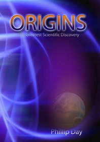 Origins: The Greatest Scientific Discovery