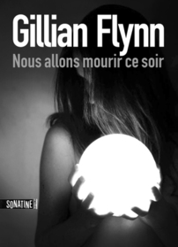 Nous allons mourir ce soir (The Grownup) (French Edition)