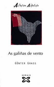 As Galinas De Vento / Hens Wind (Edicion Literaria)