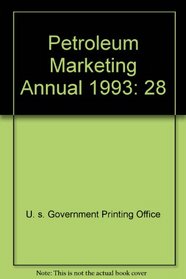 Petroleum Marketing Annual 1993 (CMH Pub)