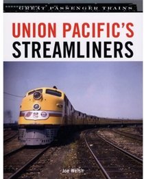 Union Pacific's Streamliners (Great Passenger Trains)