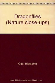 Dragonflies (Nature Close-Ups Series)
