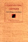 Constituting Critique: Kant's Writing As Critical Praxis (Post-Contemporary Interventions)