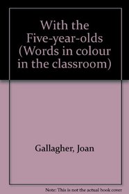 With the Five-year-olds (Words in colour in the classroom)