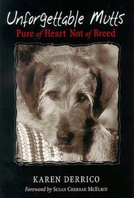 Unforgettable Mutts: Pure of Heart Not of Breed