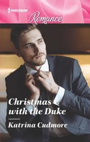 Christmas with the Duke (Harlequin Romance, No 4638) (Larger Print)