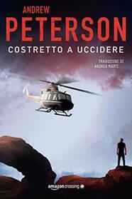 Costretto a uccidere (Un'avventura di Nathan McBride, 2) (Italian Edition)