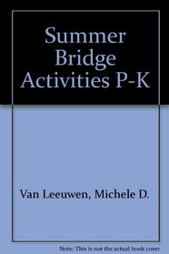 Summer Bridge Activities P-K