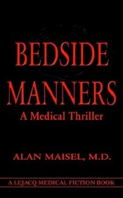 Bedside Manners: A Medical Thriller