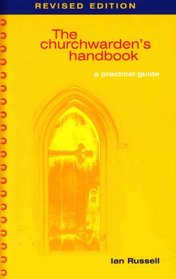 The Churchwarden's Handbook: A Practical Guide